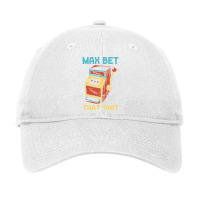 Max Bet Funny Casino Gift Hipster Adjustable Cap | Artistshot