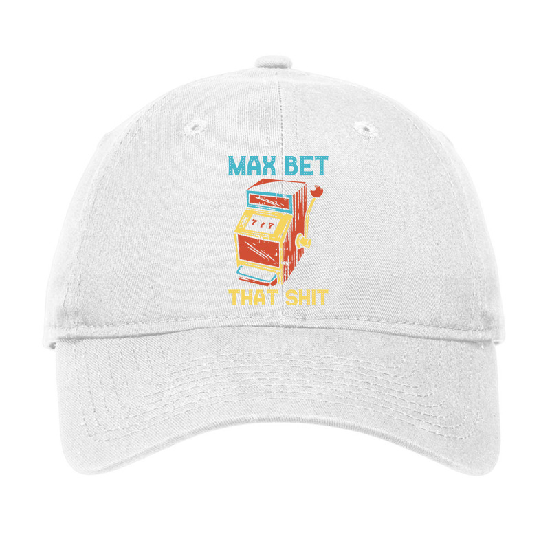 Max Bet Funny Casino Gift Hipster Adjustable Cap | Artistshot