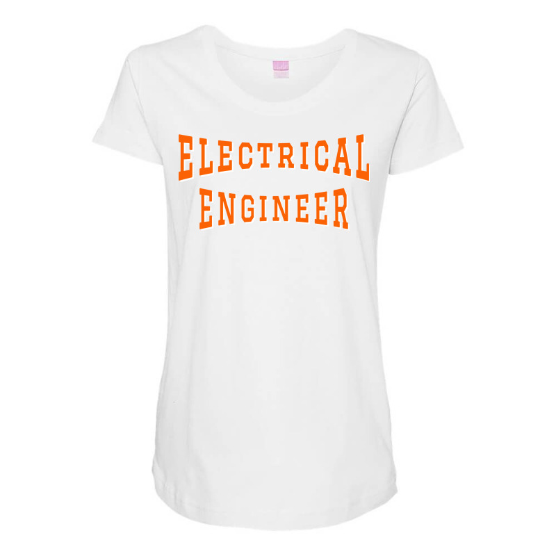 Electrical Engineer In Orange Color Text Aesthetic Maternity Scoop Neck T-shirt by sokratugnneq | Artistshot