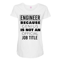 Engineer Because Genius Is Not An  Job Title Cute Maternity Scoop Neck T-shirt | Artistshot