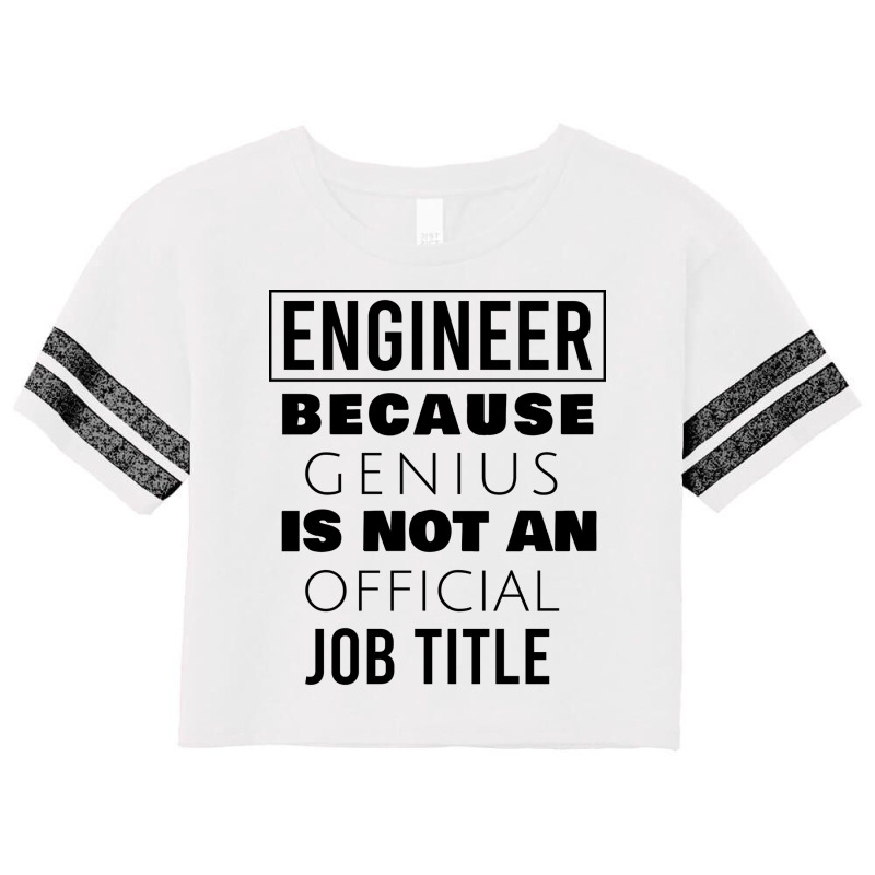 Engineer Because Genius Is Not An  Job Title Cute Scorecard Crop Tee by ionceawiradia | Artistshot