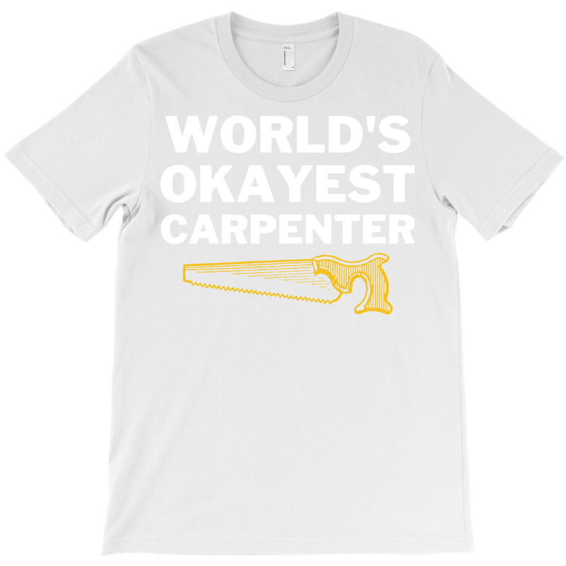 Worlds Okayest And Best Carpenter Hippie T-shirt | Artistshot