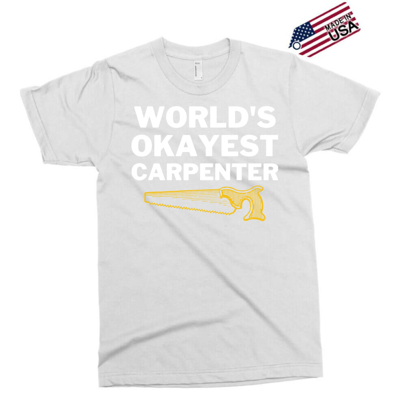 Worlds Okayest And Best Carpenter Hippie Exclusive T-shirt | Artistshot