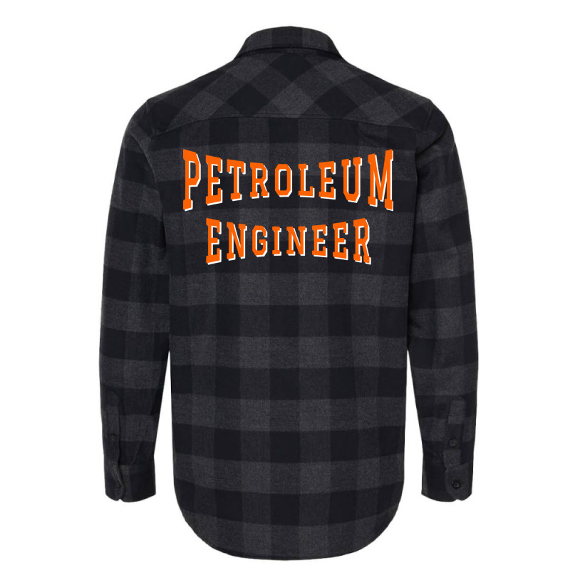 Petroleum Engineer In Orange Color Text Music Flannel Shirt | Artistshot