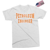 Petroleum Engineer In Orange Color Text Music Exclusive T-shirt | Artistshot