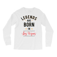 Legends Are Born In Las Vegas Tumblr Long Sleeve Shirts | Artistshot