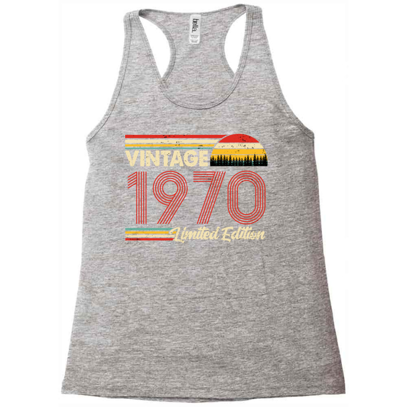 Vintage 1970 Birthday  Limited Edition 1970 Birthd Racerback Tank by raiserrandau | Artistshot