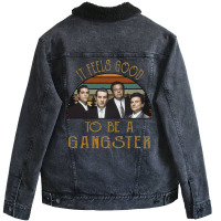 Vintage It Feels Good To Be A Gangster 70s Unisex Sherpa-lined Denim Jacket | Artistshot