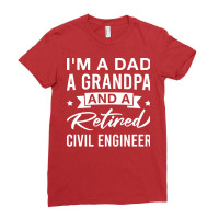 Im A Dad A Grandpa And A Retired Civil Engineer Re Ladies Fitted T-shirt | Artistshot