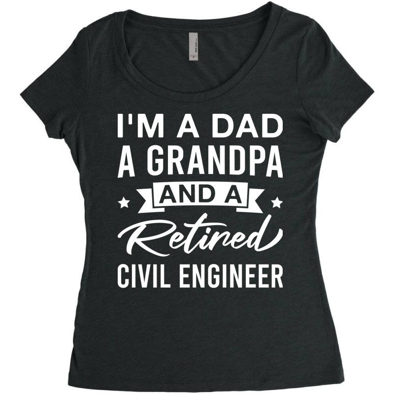 Im A Dad A Grandpa And A Retired Civil Engineer Re Women's Triblend Scoop T-shirt by hodasimryam | Artistshot