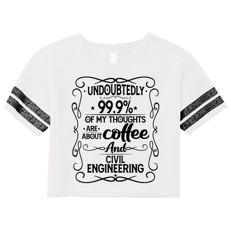 Coffee And Civil Engineering Girl Scorecard Crop Tee by commeyvancht | Artistshot