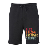 I Like Building Maybe 3 People Building Lovers Gif Fleece Short | Artistshot