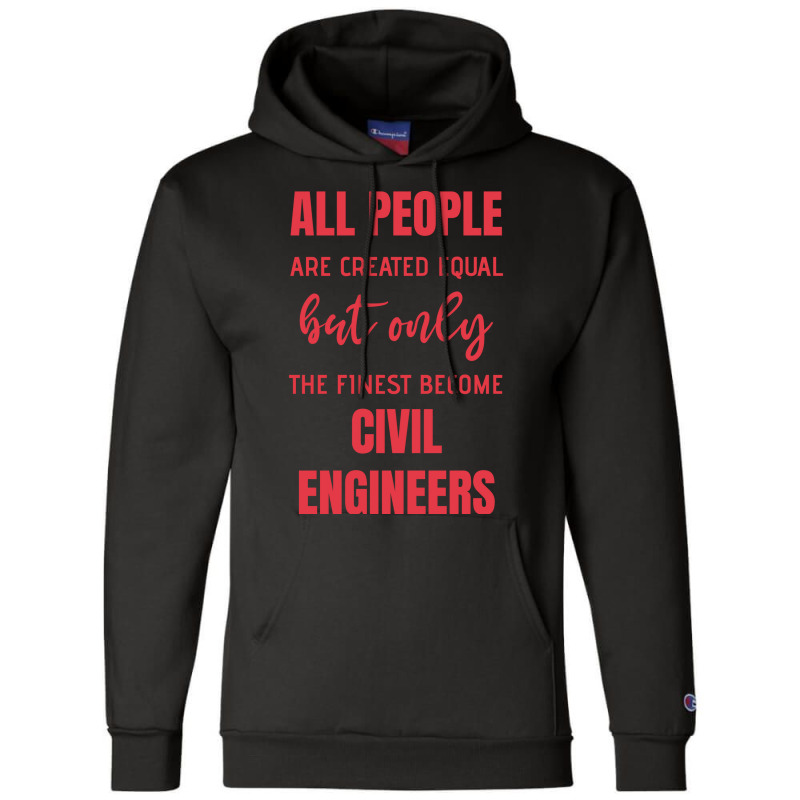 Funny Civil Engineer Quote Trending Champion Hoodie by commeyvancht | Artistshot