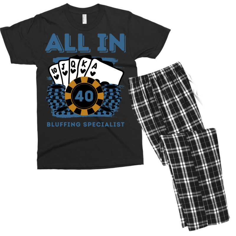 All In 40 40th Poker Casino 40 Years Old Poker Gam Men's T-shirt Pajama Set | Artistshot