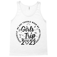 Girls Trip 2023 Apparently Are Trouble When T Shir Tank Top | Artistshot