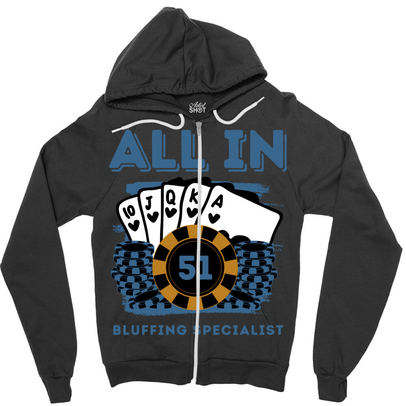 All In St Poker Casino Years Old Poker Gambler Bir Zipper Hoodie | Artistshot