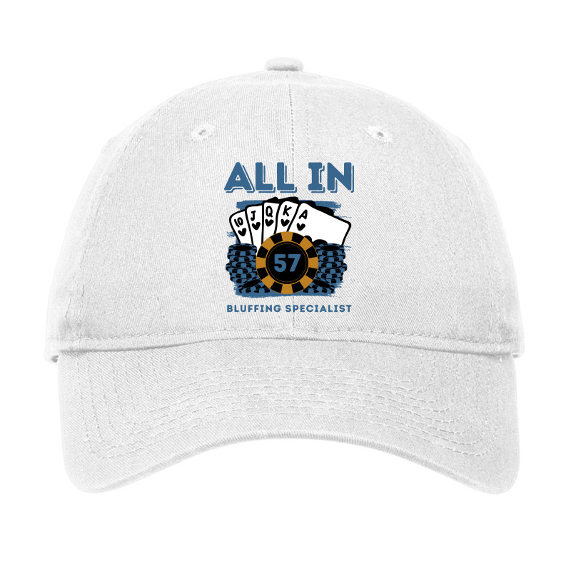 All In Th Poker Casino Years Old Poker Gambler Bir Adjustable Cap | Artistshot