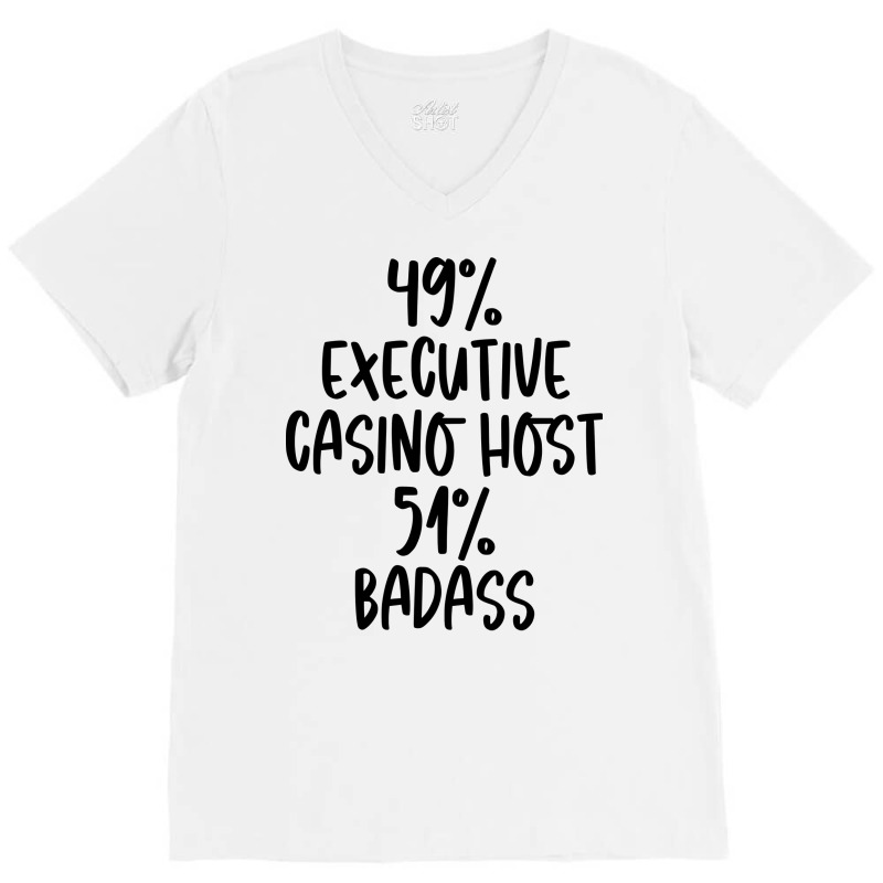 Executive Casino Host 51 Badass Design V-neck Tee | Artistshot