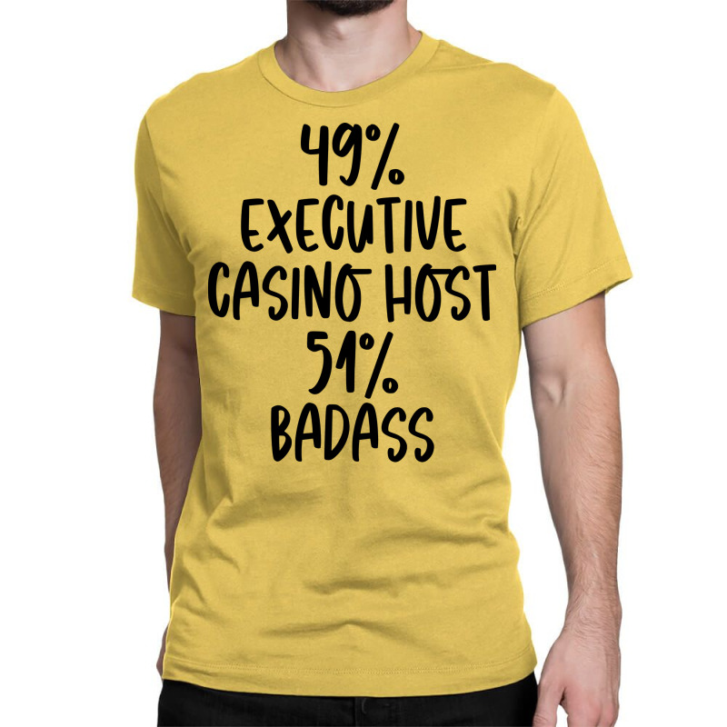 Executive Casino Host 51 Badass Design Classic T-shirt | Artistshot