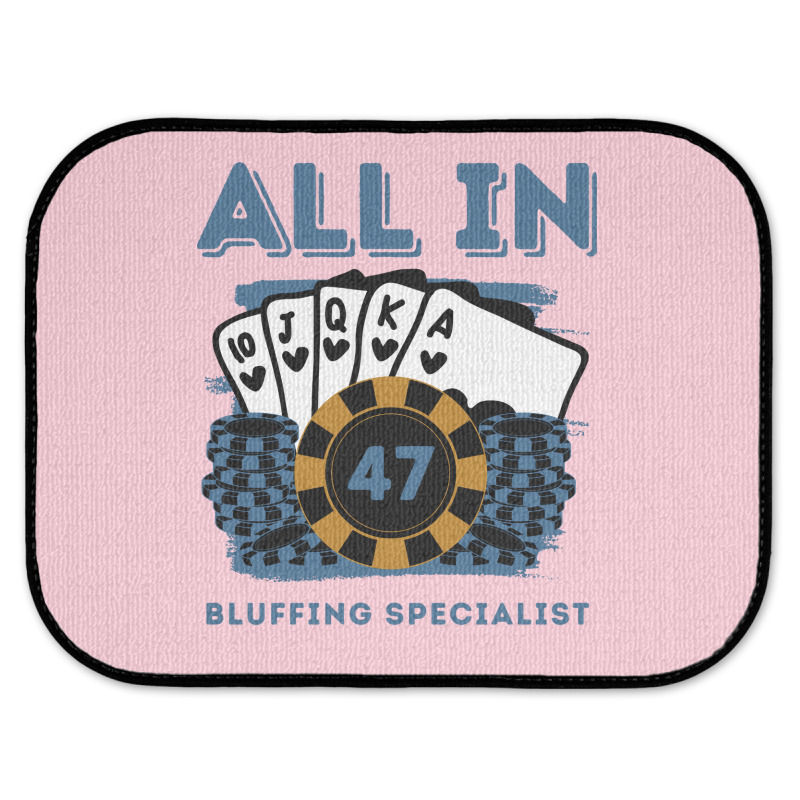 All In 47 47th Poker Casino 47 Years Old Poker Gam Rear Car Mat | Artistshot