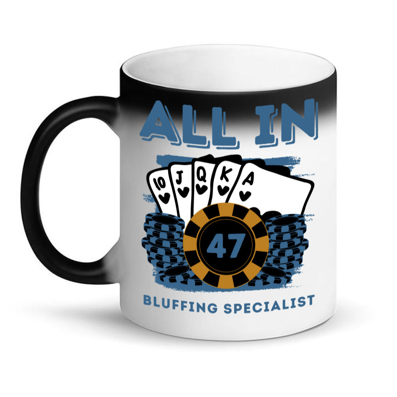 All In 47 47th Poker Casino 47 Years Old Poker Gam Magic Mug | Artistshot