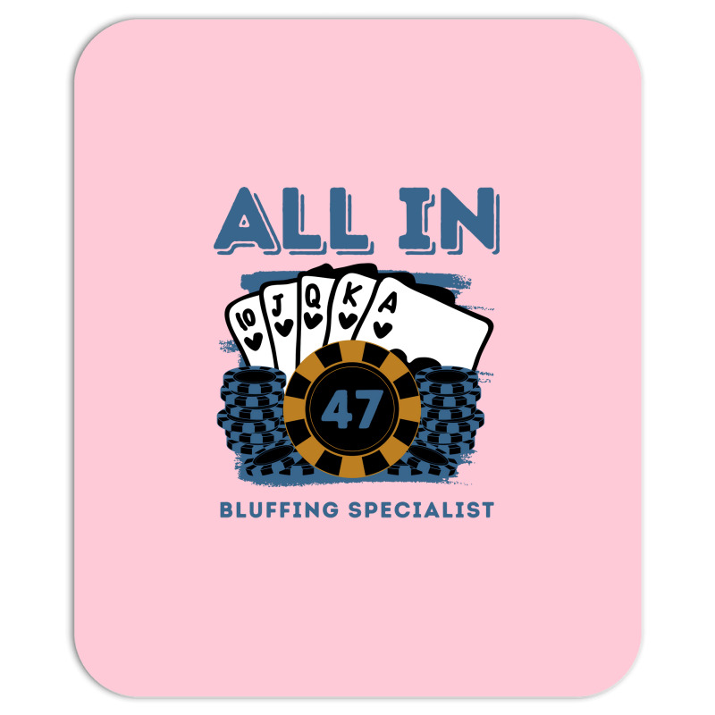 All In 47 47th Poker Casino 47 Years Old Poker Gam Mousepad | Artistshot