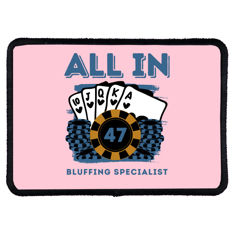 All In 47 47th Poker Casino 47 Years Old Poker Gam Rectangle Patch | Artistshot