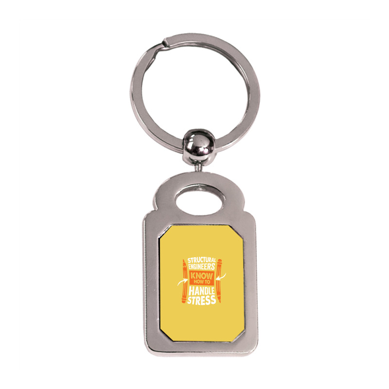 Structural Engineers Know How To Handle Stress Tra Silver Rectangle Keychain | Artistshot