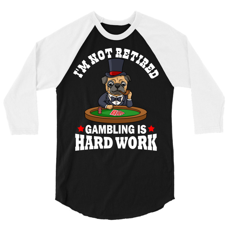 Gambling Is Hard Work Funny Casino Gift Boy 3/4 Sleeve Shirt | Artistshot