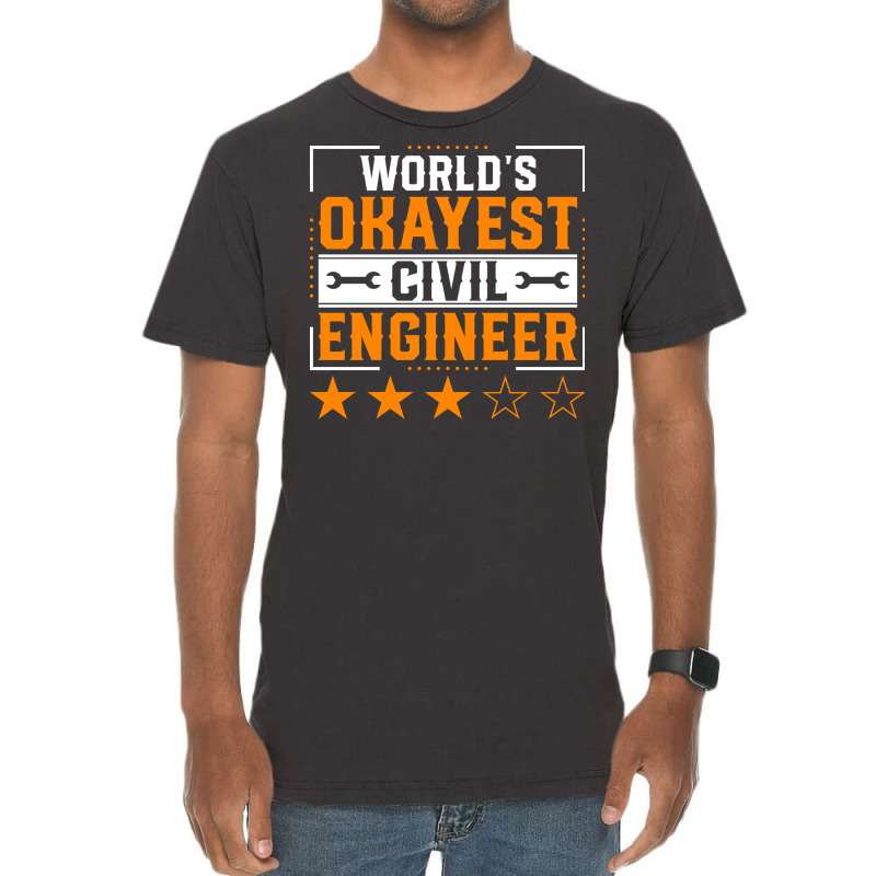 World Okayest Civil Engineer Civil Engineering Eng Vintage T-Shirt by kuzuyawyrickh | Artistshot