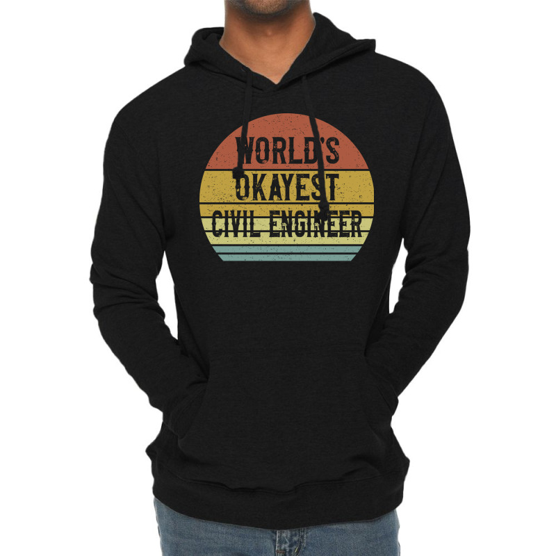 Worlds Okayest Civil Engineer Retro Lightweight Hoodie by montsijenssyo | Artistshot