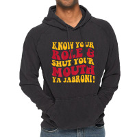 Know Your Role And Shut Your Mouth Ya Jabroni T Sh Vintage Hoodie | Artistshot