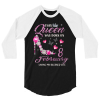 Womens This Queen Was Born In February 08 Living M 3/4 Sleeve Shirt | Artistshot