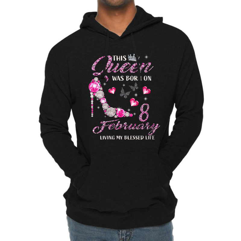 Womens This Queen Was Born In February 08 Living M Lightweight Hoodie by onofre | Artistshot