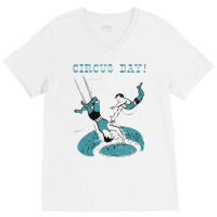 Circus Day Retro Mid Century Aesthetic Funny V-neck Tee | Artistshot