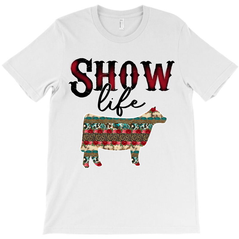 Show Life Livestock Heifer Cow Serape Cheetah Pull T-Shirt by likensjaymie | Artistshot