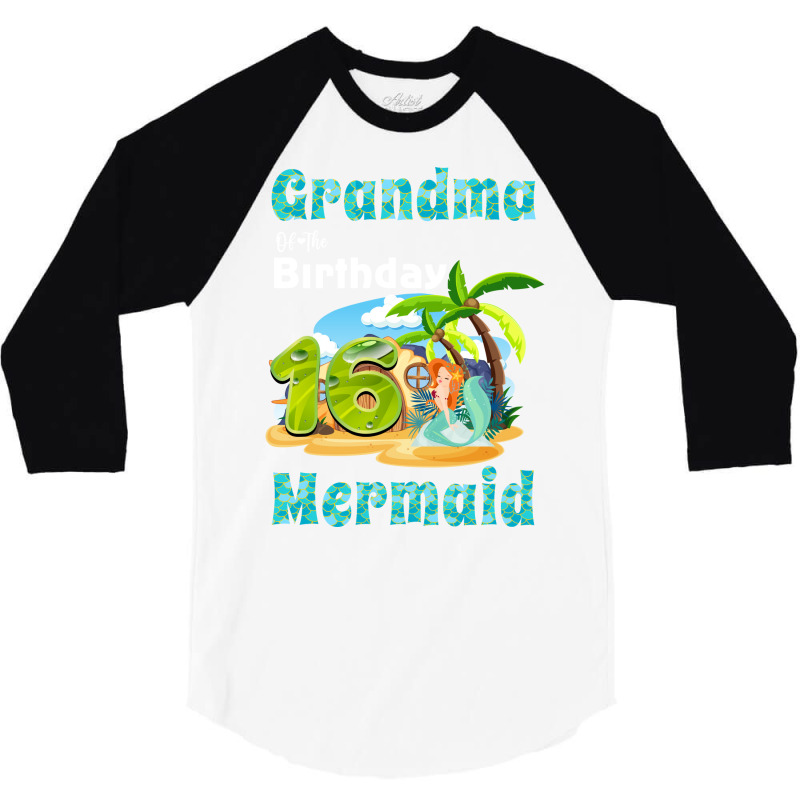 Cute Mermaid Gramma Of The 16th Birthday Nature 3/4 Sleeve Shirt by dherarguberax | Artistshot