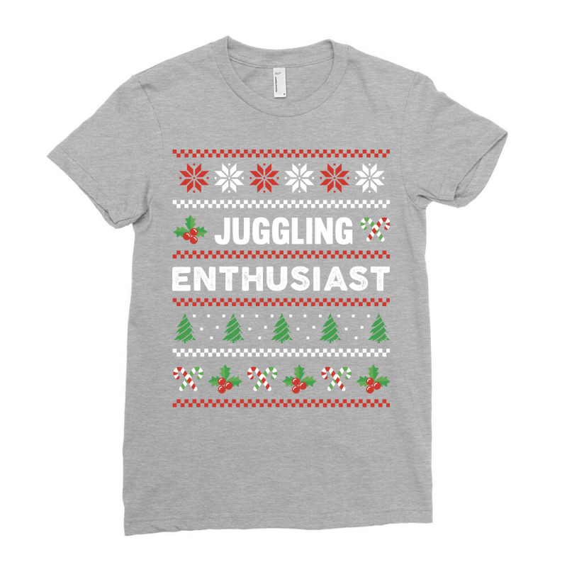 Juggling Enthusiast Ugly Christmas Sweater Gift Fu Ladies Fitted T-Shirt by nseemsalthek | Artistshot