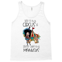 This Is My Circus And These Are My Monkeys Tumblr Tank Top | Artistshot