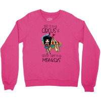 This Is My Circus And These Are My Monkeys Tumblr Crewneck Sweatshirt | Artistshot