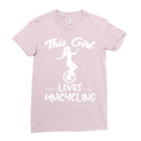 This Girl Loves Unicycling Monocycle Unicycler Uni Ladies Fitted T-shirt | Artistshot