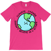 Climate Change Doesnt Believe In U 70s T-shirt | Artistshot