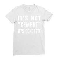 Civil Engineer Gift Civil Engineering Its Not Ceme Ladies Fitted T-shirt | Artistshot