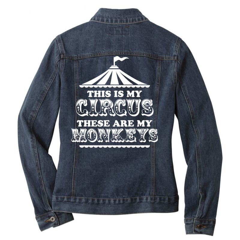 This Is My Circus These Are My Monkeys Boy Hipster Ladies Denim Jacket by miryezeibeq | Artistshot