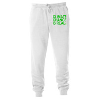 Climate Change Is Real Green Quote Unisex Jogger | Artistshot