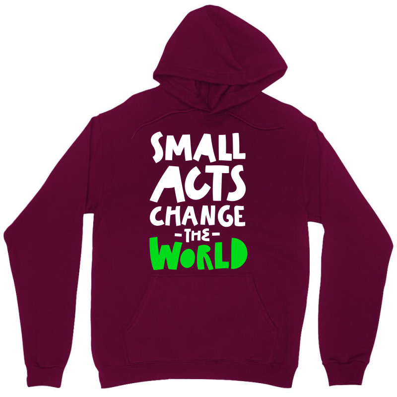 Go Green Small Acts Change The World Zero Waste Ec Unisex Hoodie by manicklasturr | Artistshot