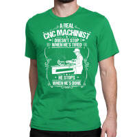 Cnc Machinist Cnc Operator Cnc Machine Gift Travel Classic T-shirt | Artistshot