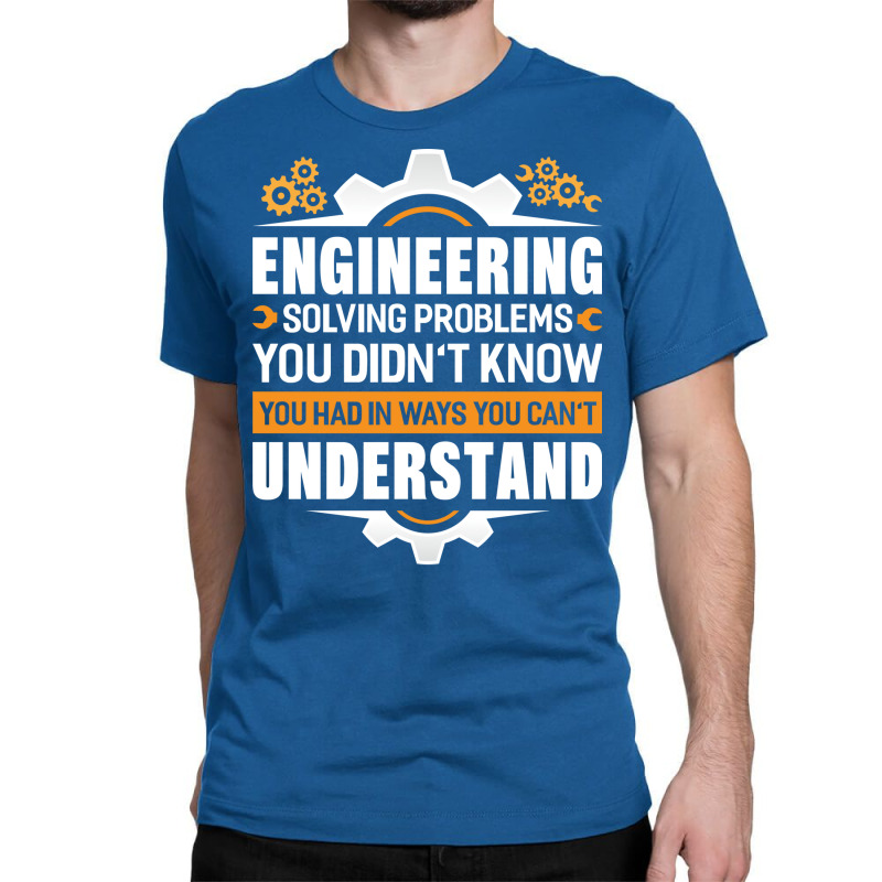 Engineer Engineering Profession Mechanical Gift Qu Classic T-shirt by jojeancobusa | Artistshot