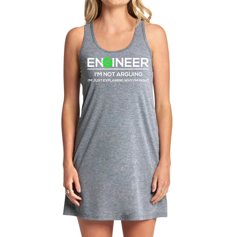 Funny Engineering Shirts Im Not Arguing Im Just Ex Tank Dress by vavywakamu | Artistshot