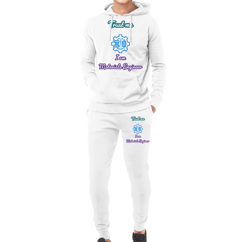 Trust Me I Am A Materials Engineer Summer Hoodie & Jogger Set | Artistshot